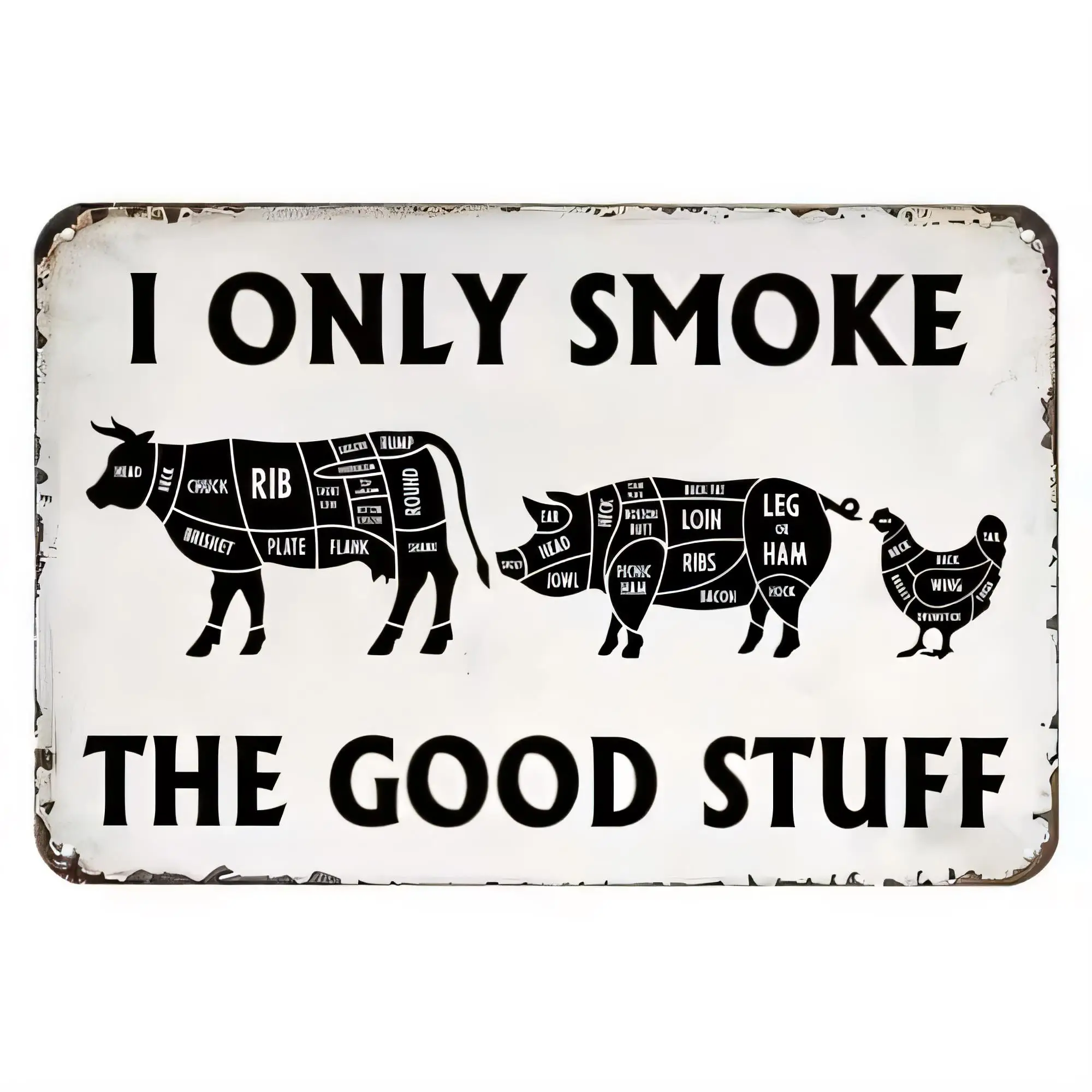 Tin Sign “I Only Smoke The Good Stuff” BBQ Meat Cuts Retro Vintage Metal Wall Plaque, Funny Grill Smoking Quote Sign for Barbecu