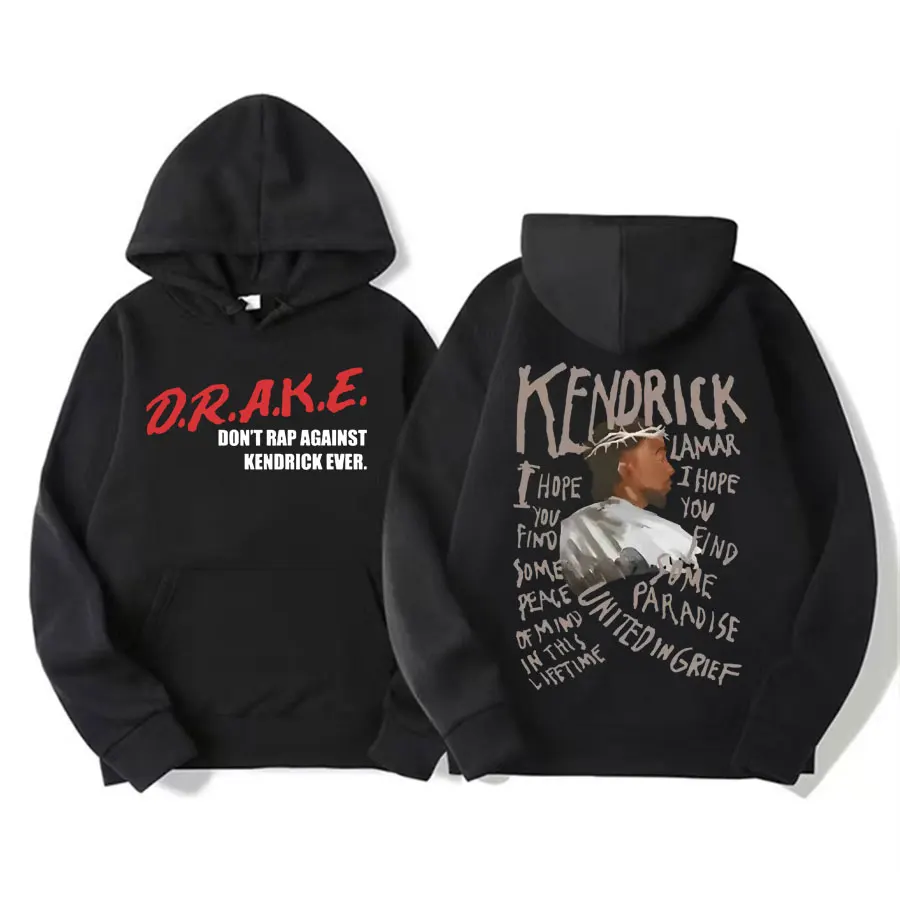 Kendrick Lamar Drake Dont Rap Against Kendrick Ever Hoody Kdot They Not Like Us Sweatshirt Men Harajuku Hip Hop Oversized Hoodie