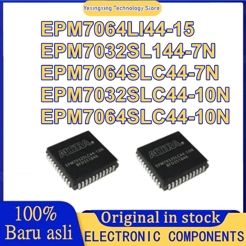 EPM7032SL144-7N EPM7064LI44-15 EPM7064SLC44-7N EPM7064SLC44-10N EPM7032SLC44-10N IC MCU رقاقة 100% جديد وأصلي في المخزون #1