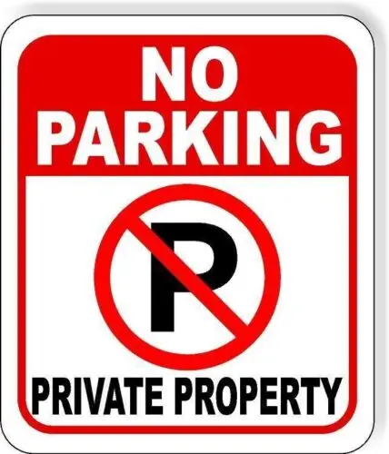 No Parking Symbol PRIVATE PROPERTY metal Aluminum Composite sign long last sign