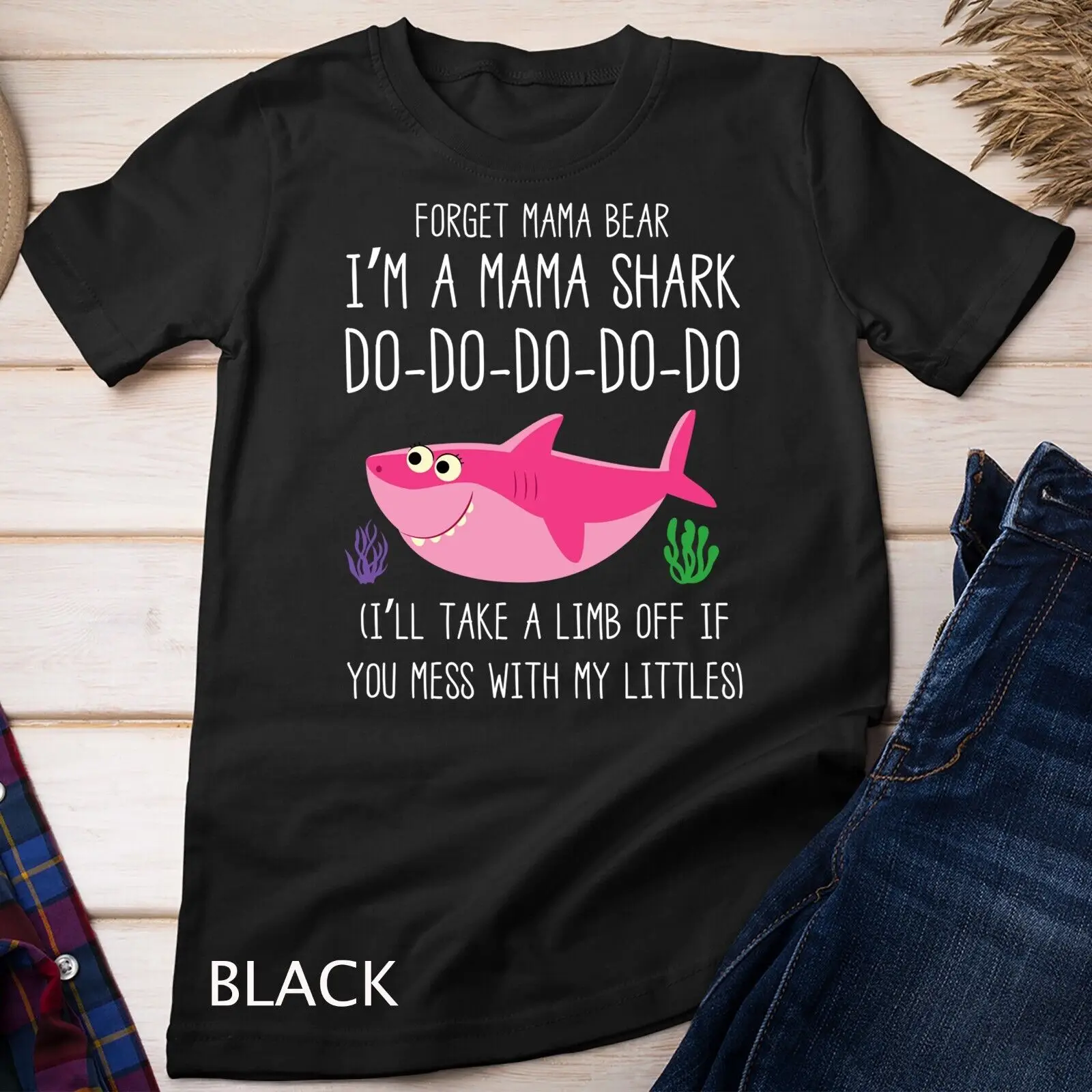 Forget Mama Bear Funny I'm A Mama Shark Novelty Gift Unisex T-shirt