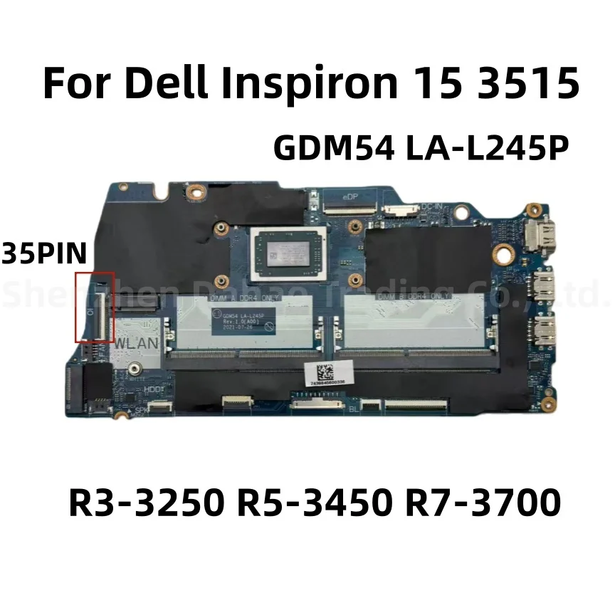 GDM54 LA-L245P For Dell Inspiron 15 3515 Laptop Motherboard With R3-3250 R5-3450 R7-3700 CPU DDR4 CN-04D48M 0FX2N0 0PY51M 0G62VR