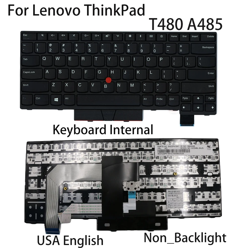 

New For Lenovo ThinkPad T480 A485 Laptop Keyboard Internal USA English Non_Backlight FRU:01HX299 01HX339 01HX379