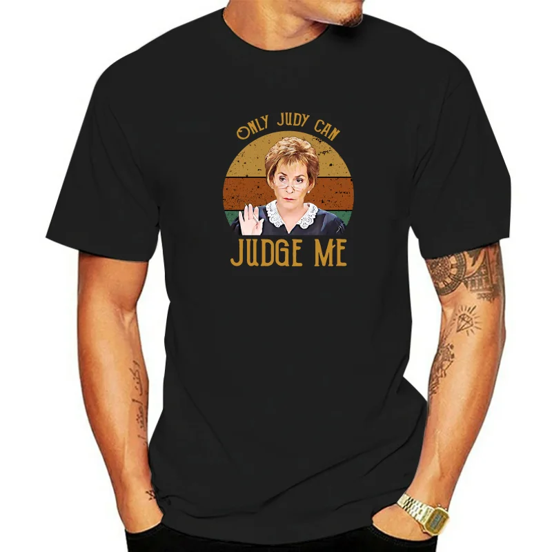 Judy Sheindlin Only Judy Can Judge Me Retro Vintage Men'S T Shirt Cotton Tee Top Fashion Classic Tee Shirt