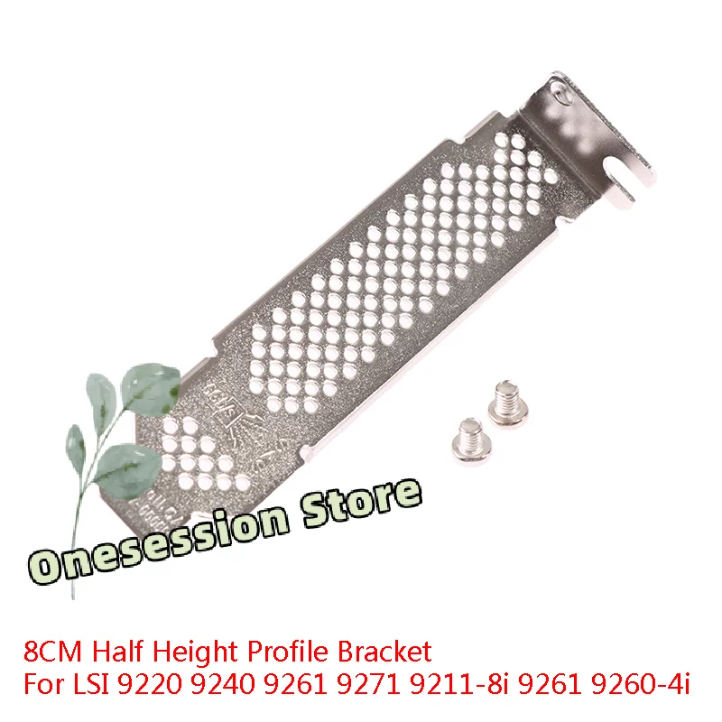 8cm Half-Height Bracket for LSI 92xx Controllers – OEM Replacement Kit for 9211-8i, 9220, 9240, 9260-4i, 9261, 9271 RAID Cards