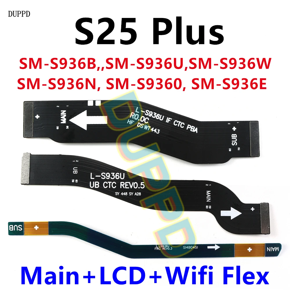 

Main Board Motherboard WIFI Signal Connection LCD Flex Cable Replacement For Samsung Galaxy S25 Plus SM-S936B S936U S936W S25+