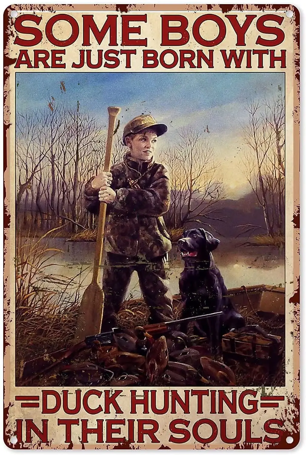 Duck Hunting Metal Tin Sign,Some Boy are Just Born with Duck Hunting in Their Souls,Retro Iron Painting for Home Hotel Bar Cafe