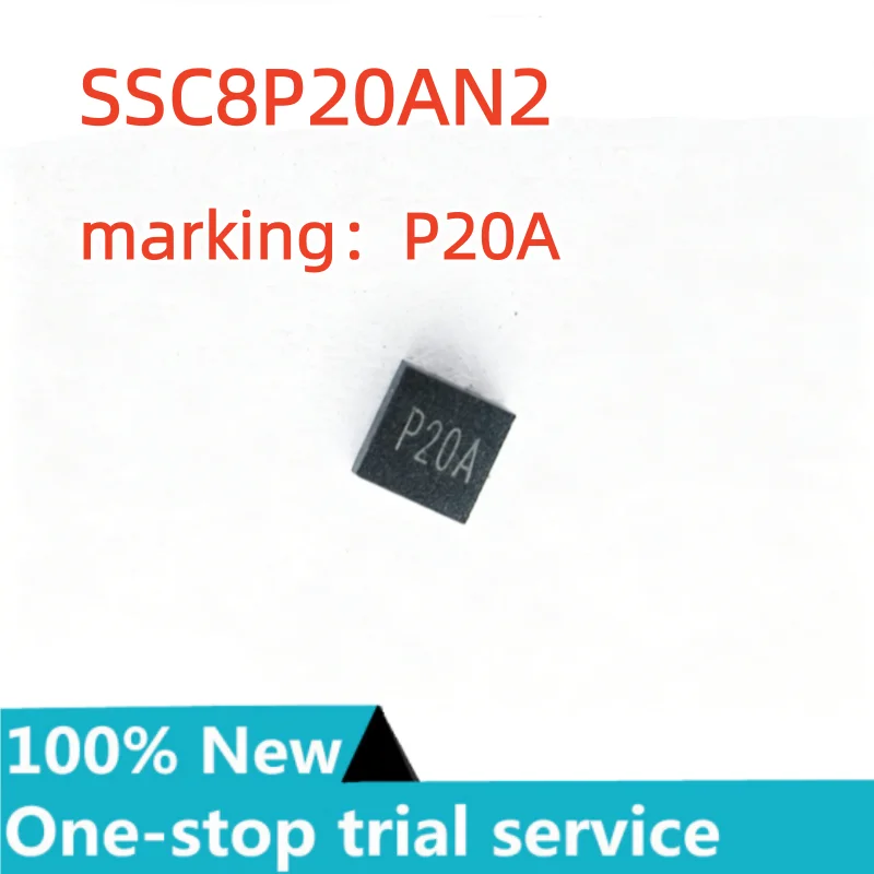 10-50PCS %new stock SSC8P20AN2 marking P20A DFN-6-EP field effect transistor MOSFET chip N channel 20V 0.8A