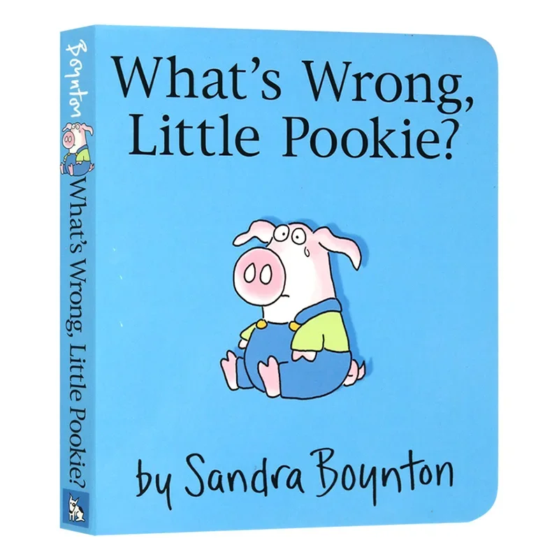 

What's Wrong Little Pookie, Sandra Boynton Baby Детские книги для детей 1 2 3 лет, английская книжка с картинками 9781481497695