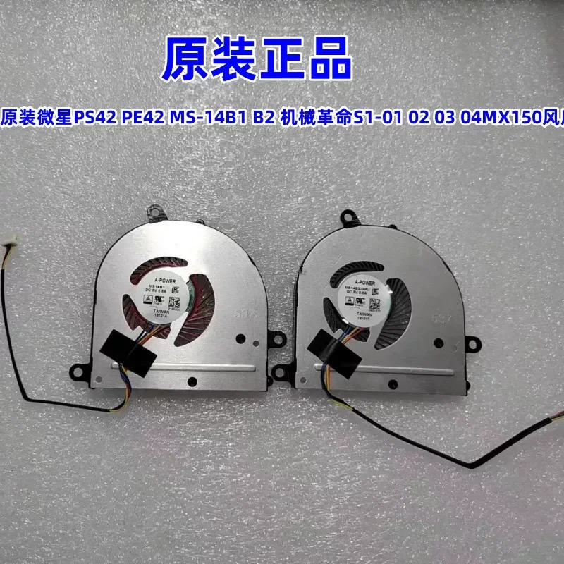 For MSI PS42 PE42 MS-14B1 B2 Mechanical Revolution S1-01 02 03 04MX150 Fan