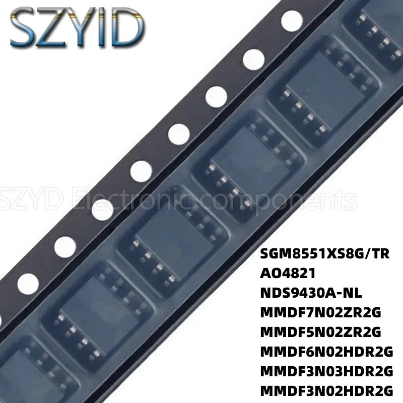 100PCS SOP8 SGM8551XS8G/TR AO4821 NDS9430A-NL MMDF7N02ZR2G MMDF5N02ZR2G MMDF6N02HDR2G MMDF3N03HDR2G MMDF3N02HDR2G