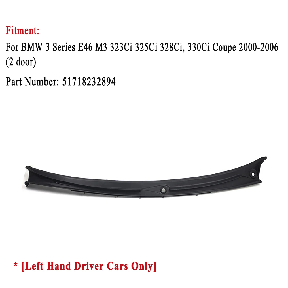 51718208483 51718232894 Ruitenwisser Vent Cowl Watergeleiderplaat voor BMW M3 2001-2006 / 3-serie E46 1996-2006 (alleen LHD)