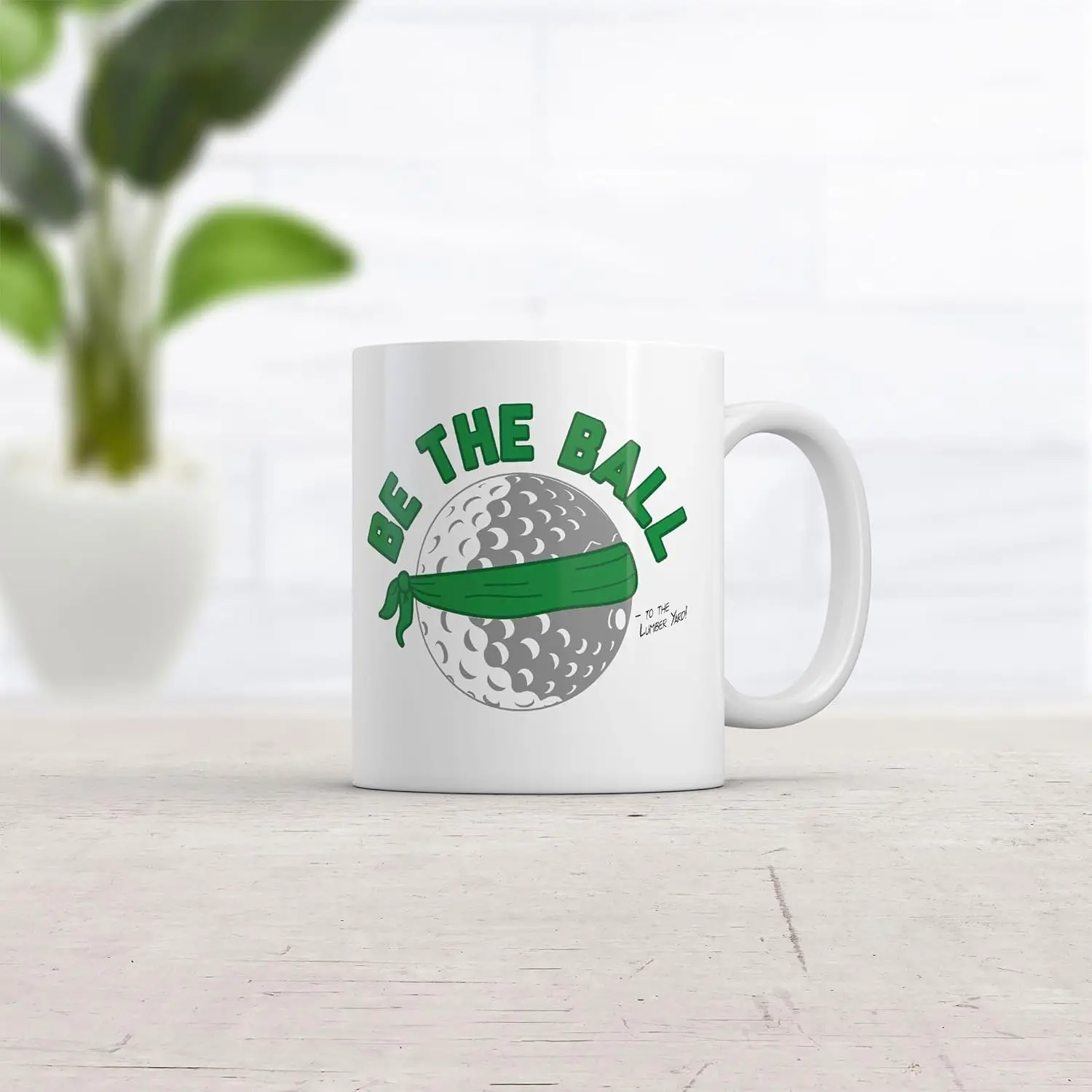 Crazy Dog T-Shirts Be The Ball Mug Funny Novelty Golfing Coffee Cup-11oz