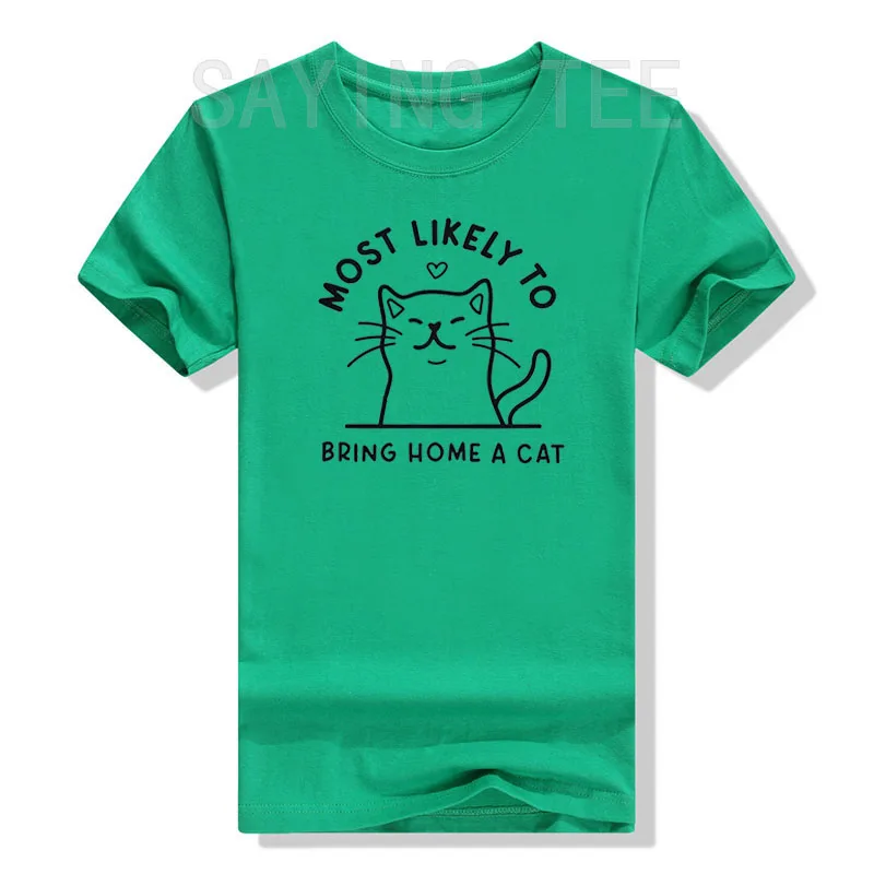 Most Likely To Bring Home A Cat T-Shirt Cute Cat Kitty Lover Graphic Tee Casual Tops Pet Cats Print Short Sleeve Basics Outfits