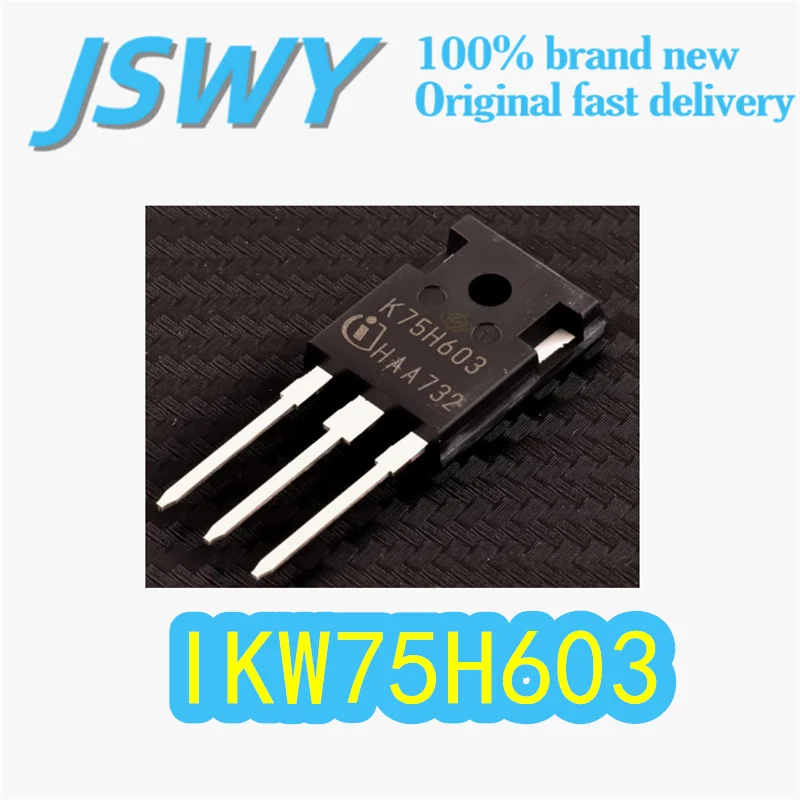

(5/50 pieces) IKW75H603 Original Screen-Printed KW75H603 TO-247 Package IGBT Module 75A 600V Half-Bridge Electronics In Stock