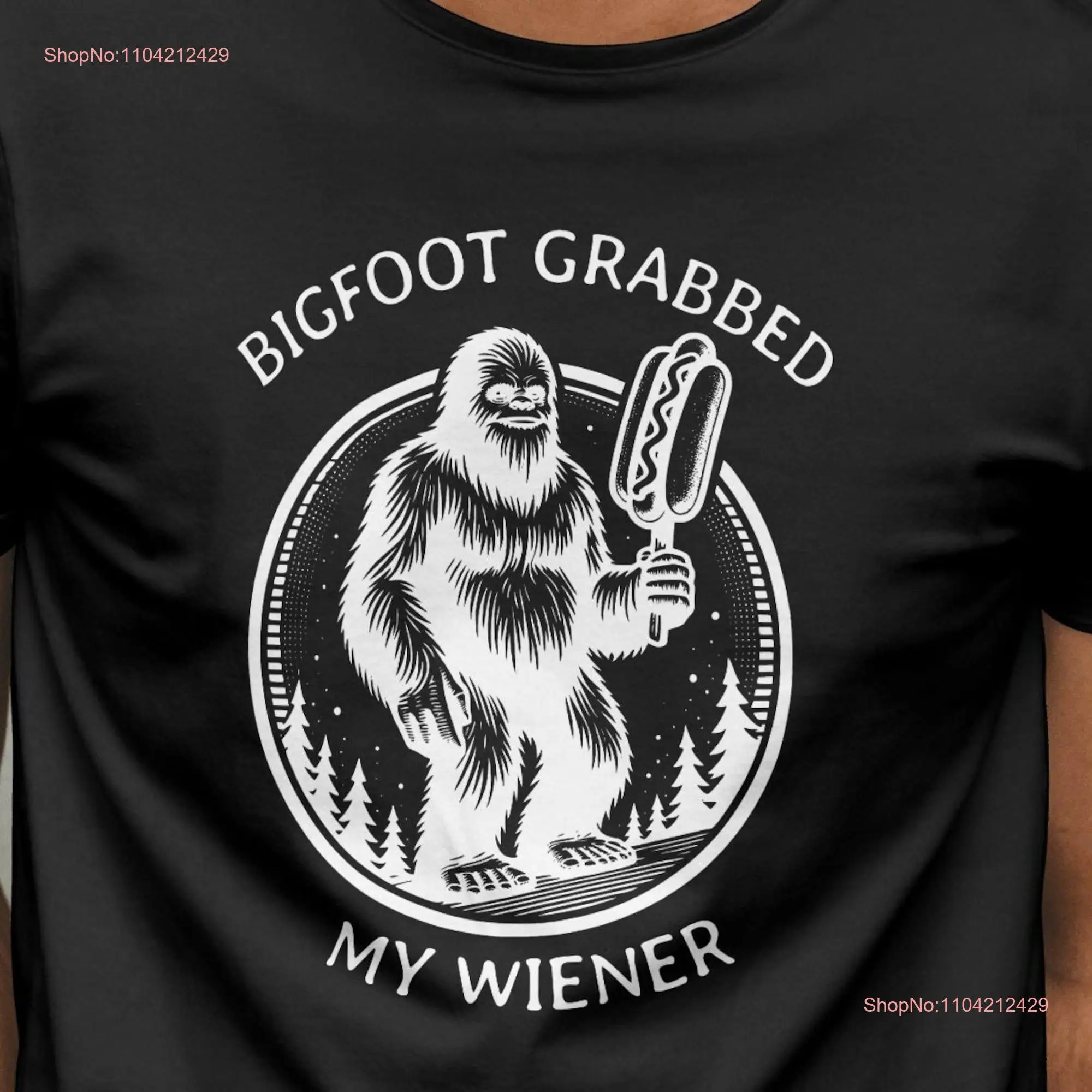 Big Foot Grabbed My Wiener Comfort Colors tee Trashy Raunchy T Shirt Swap Gag For Bachelor Stag Do Birthday Party Favor