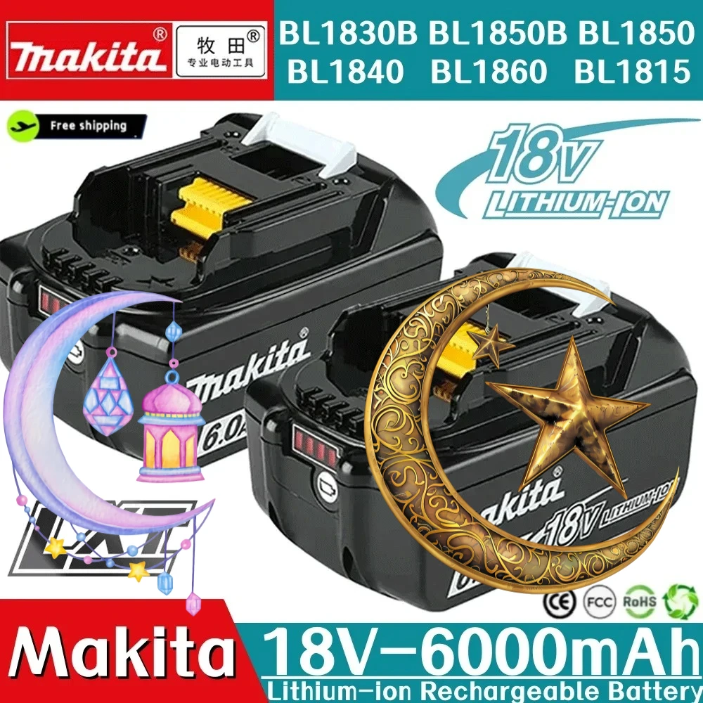

2025 Original Makita 6Ah/6000mAh for Makita 18V Battery BL1830B BL1850B BL1850 BL1840 BL1860 BL1815 Replacement Lithium Battery