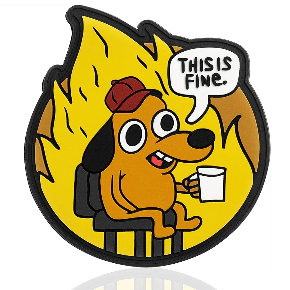 This Is Fine Meme Online Celebrity Dog Drinks Coffee PVC Hook and Loop Patch Interest Morale Badge Backpack Tactical Stickers