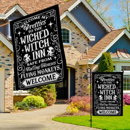 Welcome My Pretties To The Wicked Witch Inn Safe From Falling Houses Garden Flag AAL HHM WZZ yyi