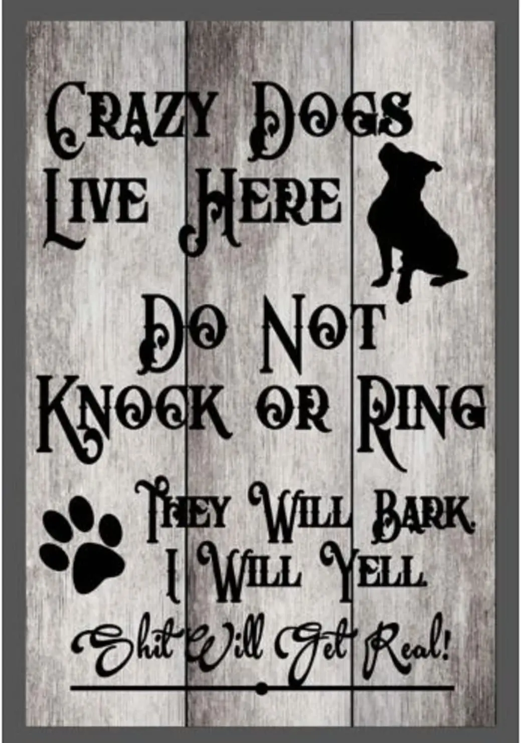 TNS STORE Custom Do Not Knock Crazy Dogs Live Here Aluminum Sign (Drift Wood, Black) sign