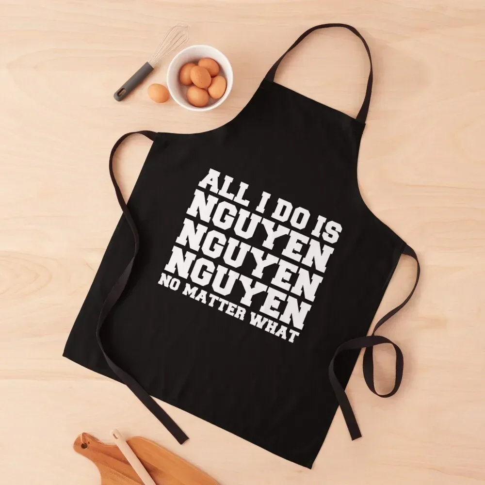 

All I do is Nguyen Winning Vietnamese Vietnam Pride Apron Beauty Woman Work Kitchen Tools Costume Waiter Apron