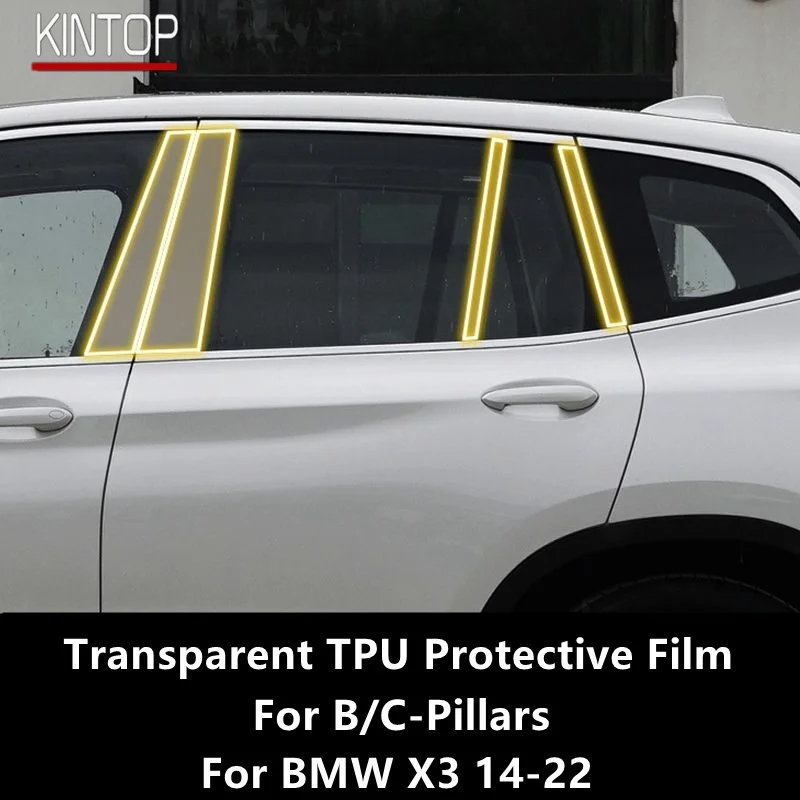 

For BMW X3 14-22 F25 G01 B/C-Pillars Transparent TPU Protective Film Anti-scratch Repair Film Accessories Refit