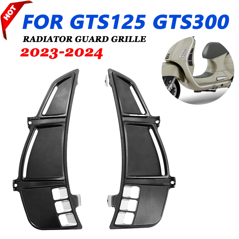 Motorcycle Radiator Grille Guard for Vespa GTS125 GTS300 Super HPE 2023 2024 GTS 125 GTS 300 Air Inlet Grids Protector Cover