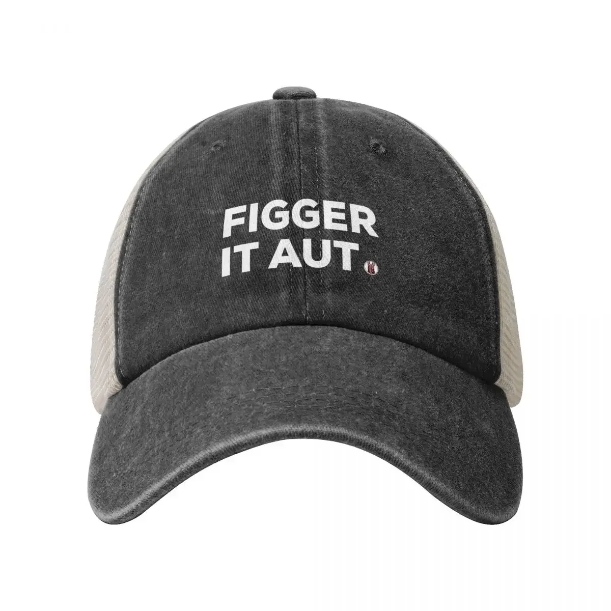 Figger it aut - Letterkenny Baseball Cap Hat Man For The Sun fishing hat Hats For Men Women's