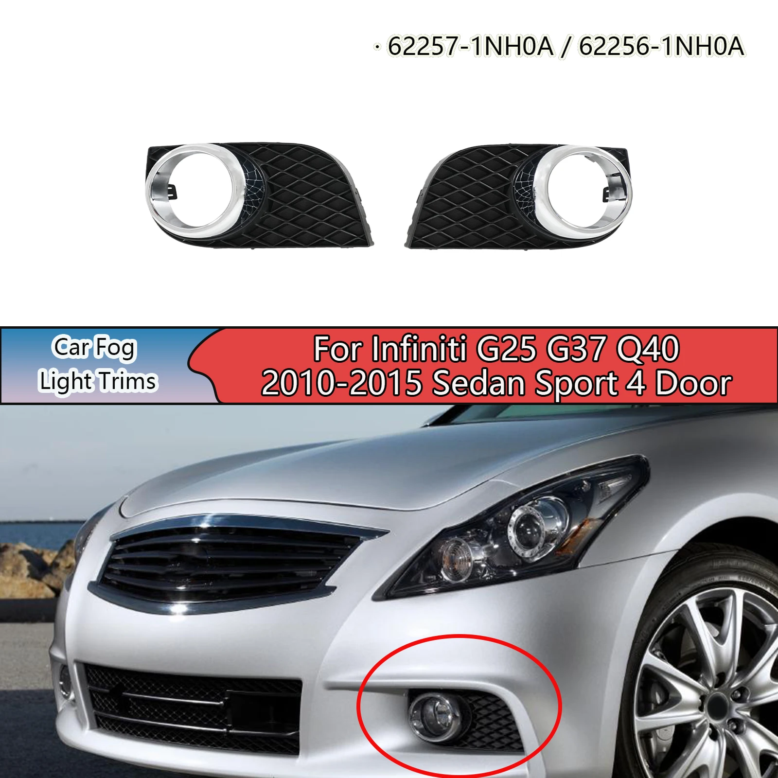 

For Infiniti G25 G37 Q40 2010-2015 Sedan Sport 4 Door A Pair Fog Light Trim Car Accessories 62257-1NH0A/ 62256-1NH0A Chrome