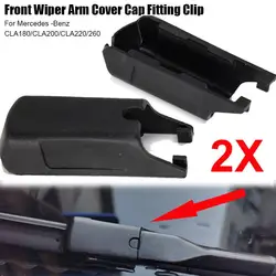 Front Windscreen Wipers Arm Cover Cap Clip For Mercedes A-Class W176 B-Class W246 2016-2021 W000050335 L5Y0