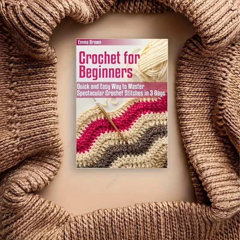 Master Crochet Stitches in 3 Days Quick Easy Guide Perfect Knitting Lover Gift