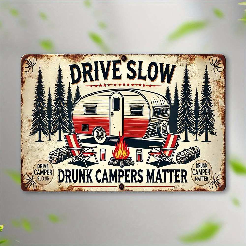 Vintage Metal Tin Sign Slow Down, Drunk Campers Matter - Rustic Iron Wall Art Decor, es, Indoor/Outdoor Hanging Board for Ho