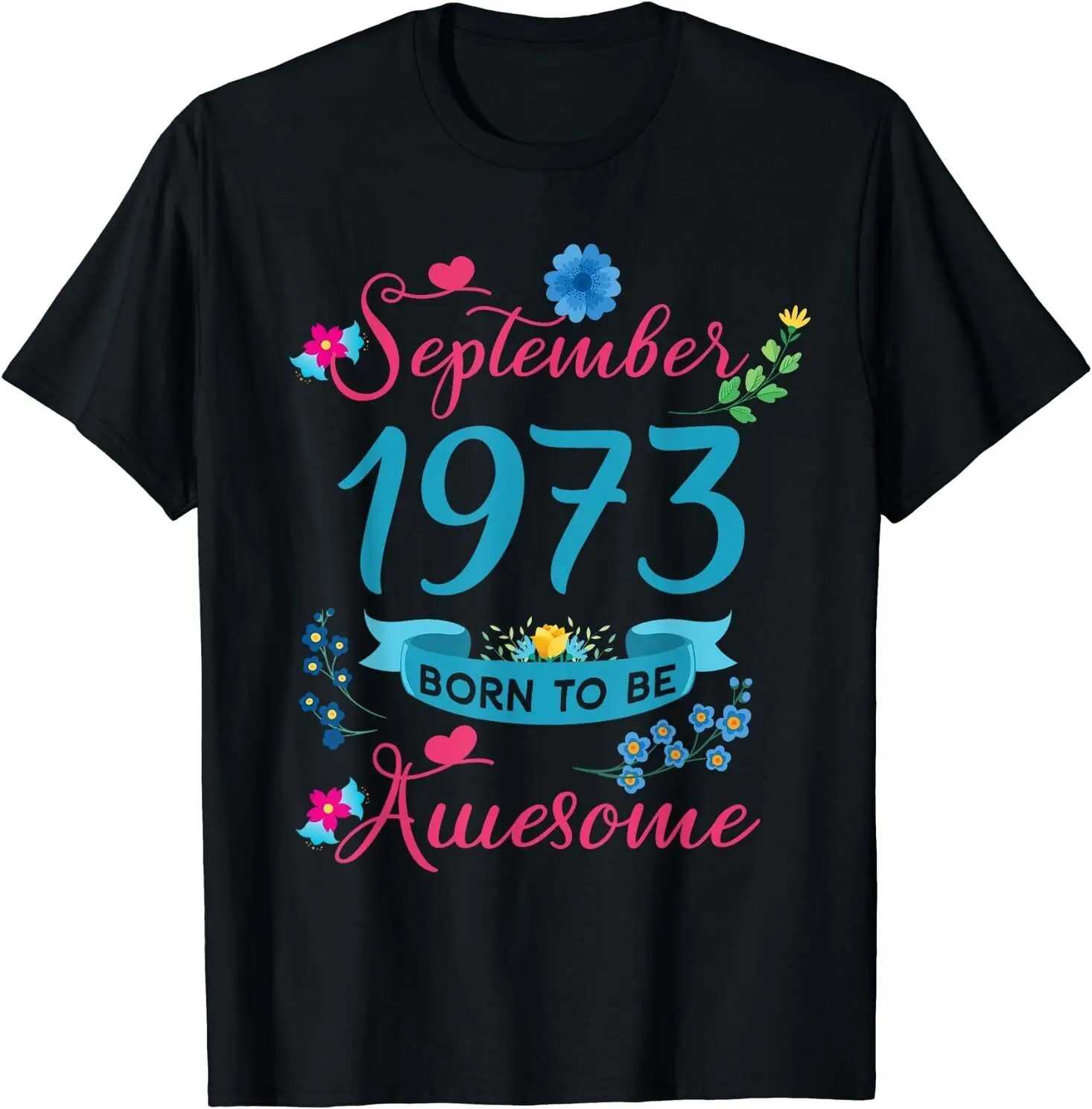 NEW 48th Birthday Flower For Women Born In September 1973 T-Shirt S-3XL