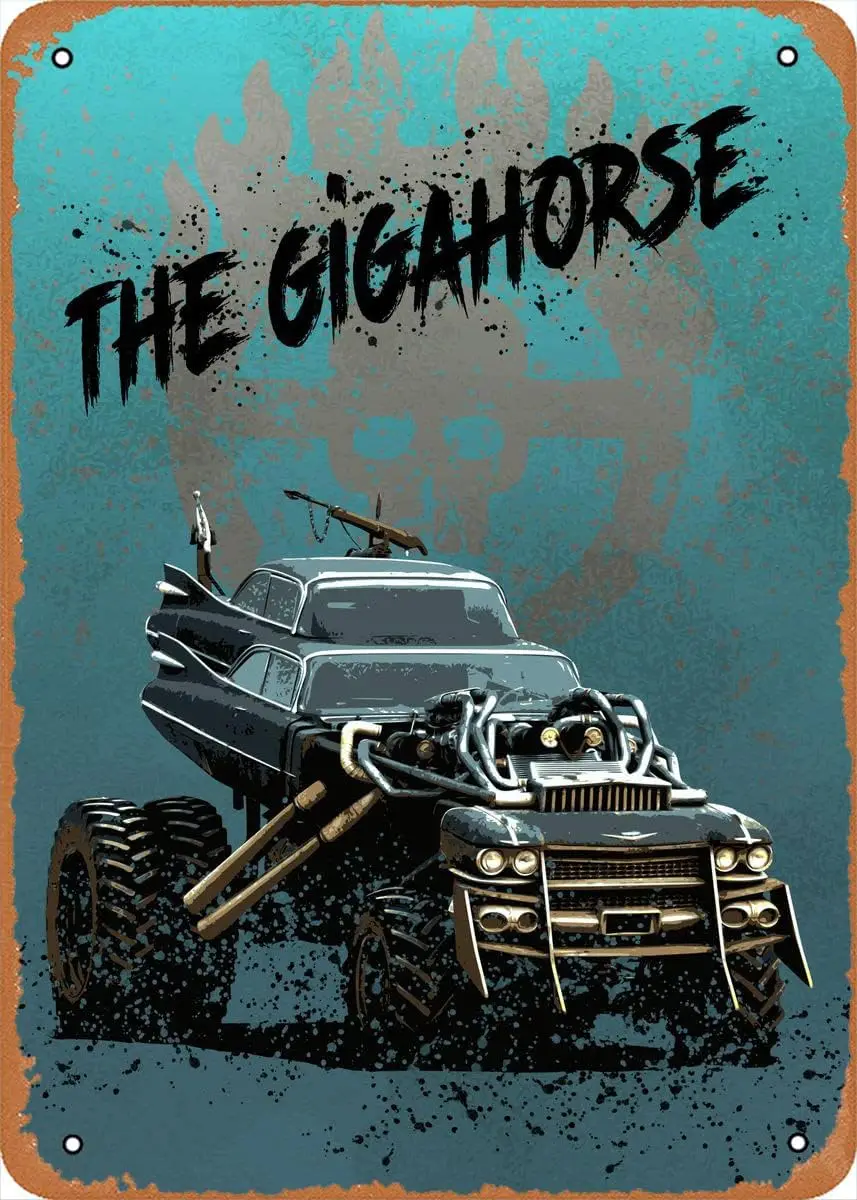 Zuhhgii Movie Classic Poster Metal Sign The Gigahorse Mad Max Mad Max Fury Road Cars Wall Art Decor Tin Sign 8x12 inch