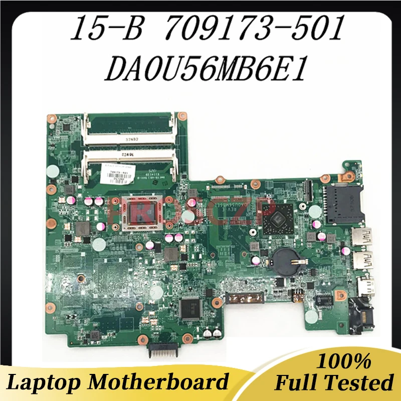 Для HP 15 15-B DA0U56MB6E1 Материнская плата ноутбука 709173-501 с A4-4355M Процессор DDR3 100%] работает хорошо