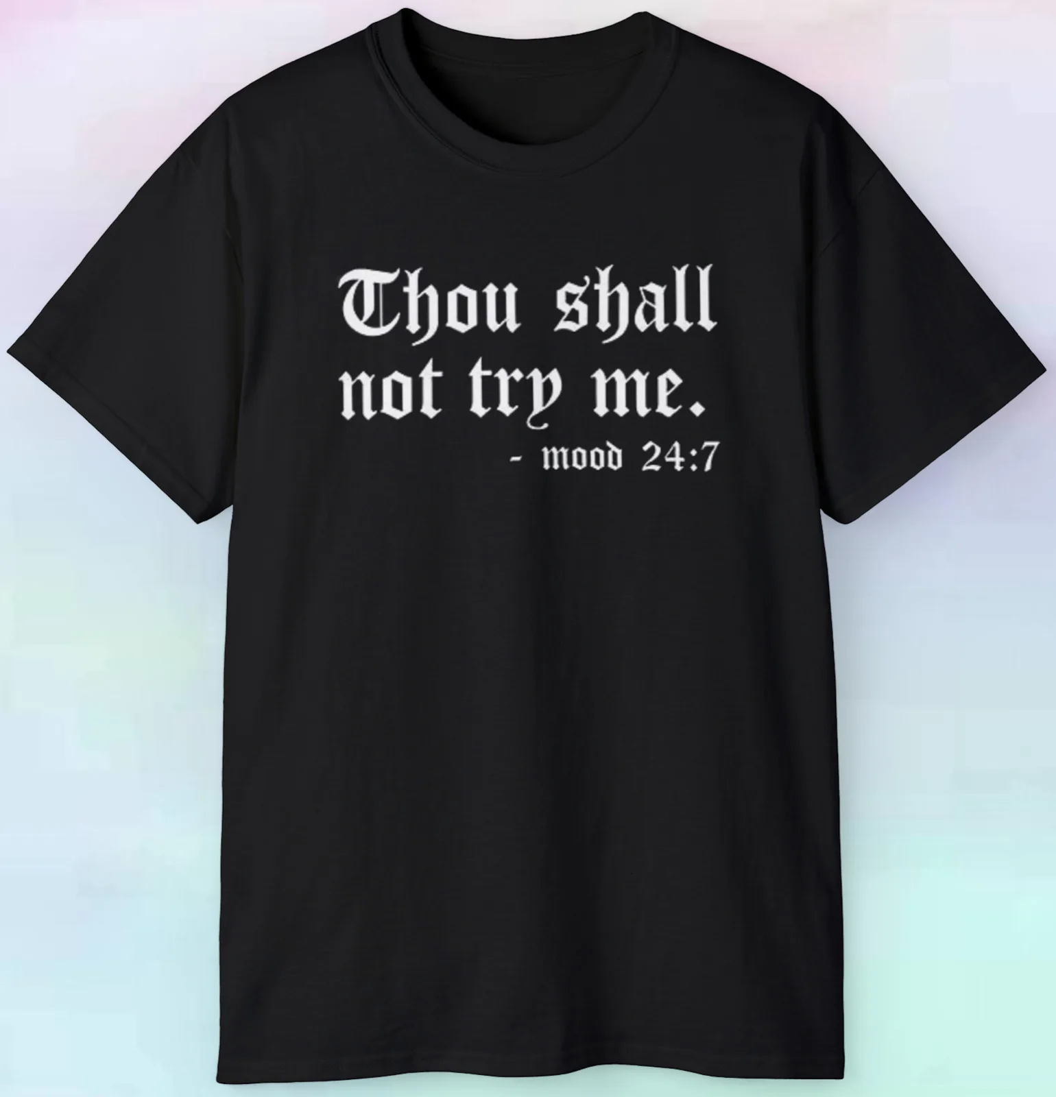 

Men's Women's Thou Shall Not Try Me T Shirt | Funny Mood Sarcasm | S-5XL Tee