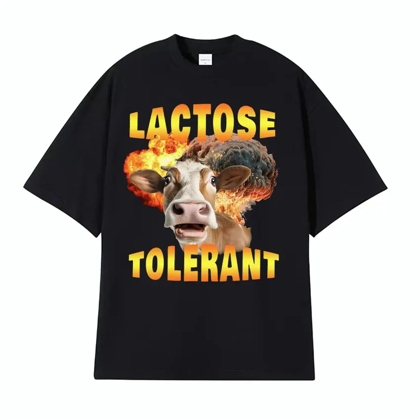 Funny Meme Lactose Tolerant Graphic T Shirts Men Women Retro Hip Hop Fashion T-shirt Casual Loose 100% Cotton T Shirt Streetwear