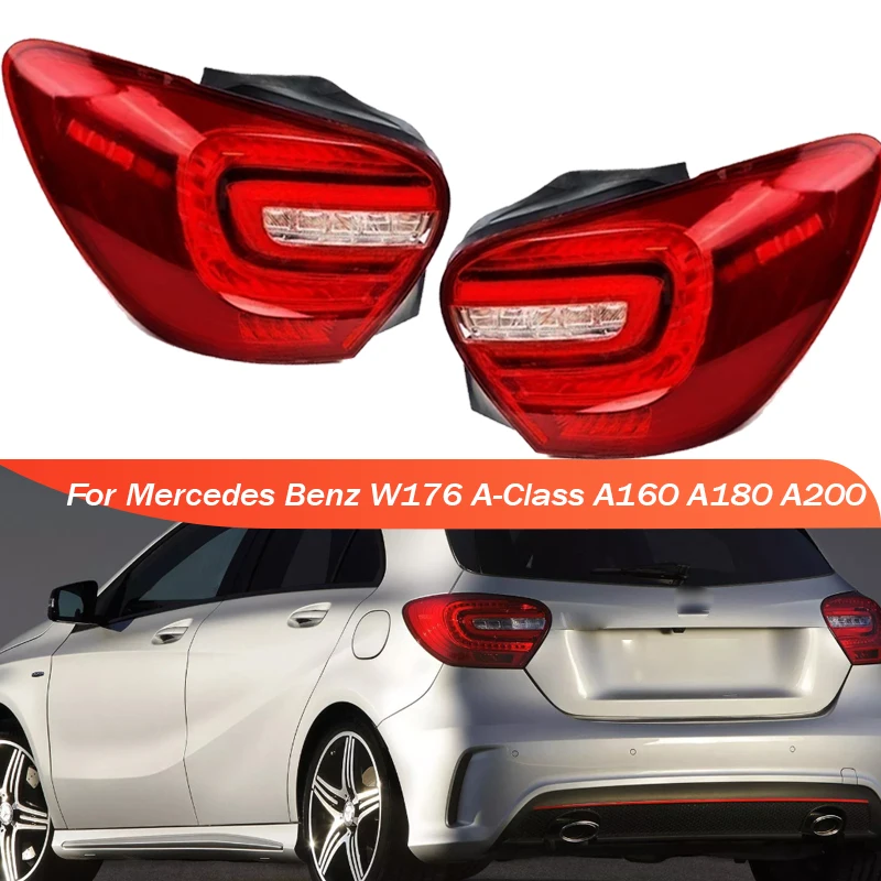 For Mercedes Benz W176 A-Class A160 A180 A200 2013-2018 LED Rear Tail Light Reverse Signal Light Tail Lamp 1769062300 1769062400