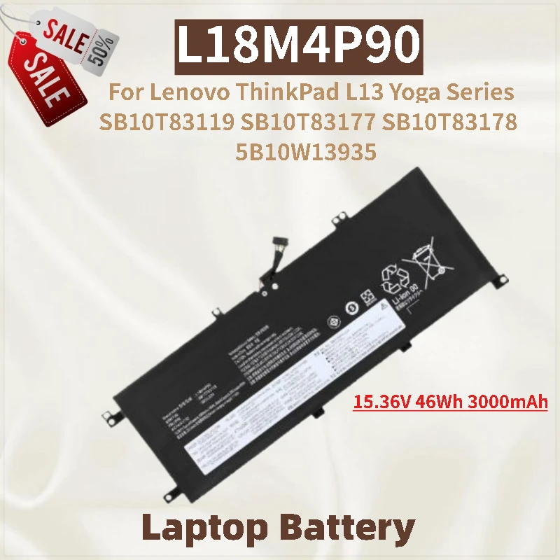 

High Quality L18M4P90 Laptop Battery 15.36V 46Wh 3000mAh For Lenovo ThinkPad L13 Yoga Series L18C4P90 SB10T83178 5B10W13935