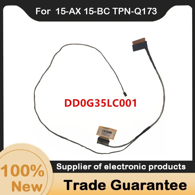 New For HP 15-AX 15-BC TPN-Q173 30PIN  DD0G35LC001 Laptop LCD Cable