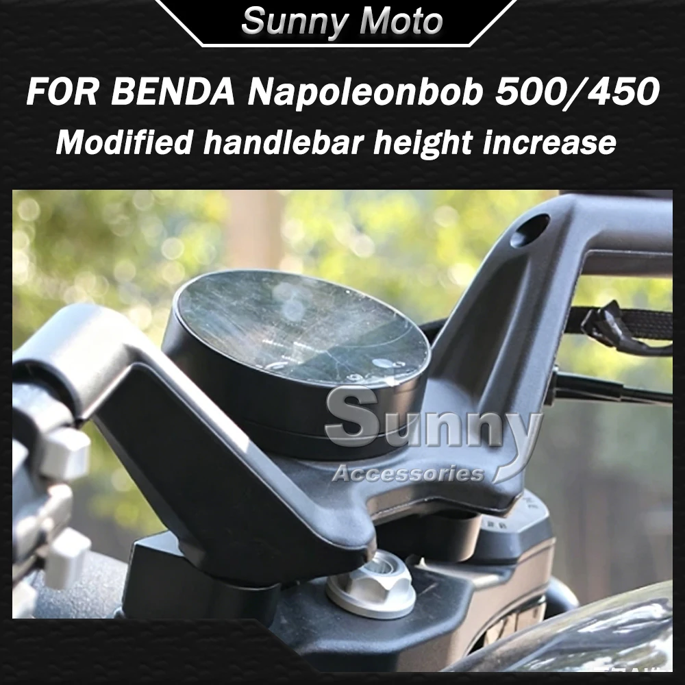 

FOR BENDA Napoleonbob 500 Napoleonbob450 Modified Handlebar Heightening Motorcycle Handlebar Booster Direct Mounting Accessories