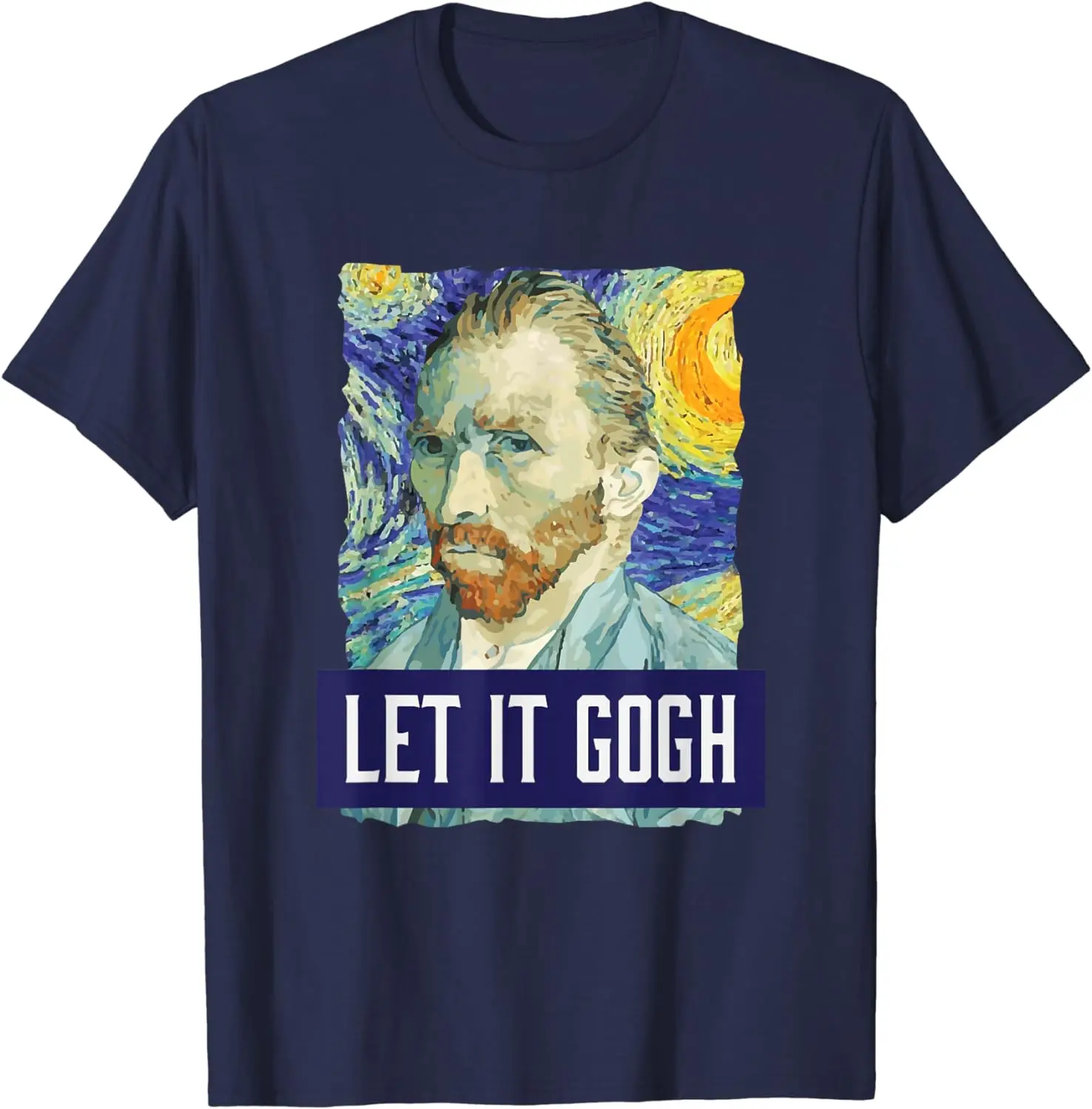 Funny Let It Gogh Vincent Van Gogh Artist T-Shirt