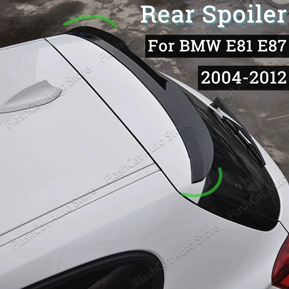 

Rear Roof Lip Spoiler For 2004-2011 BMW 1 Series E81 E87 Hatchback Spoiler 120i 118i m135i 116i ABS Car Tail Wing Side Spoiler