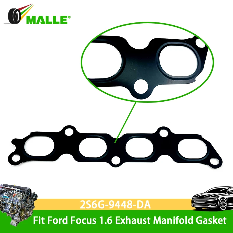 

Прокладка выпускного коллектора 2S6G9448DA для Ford New Focus 1.6 MK2 C MAX 2012 2015 2017, аксессуары для двигателя OE 2S6G-9448-DA