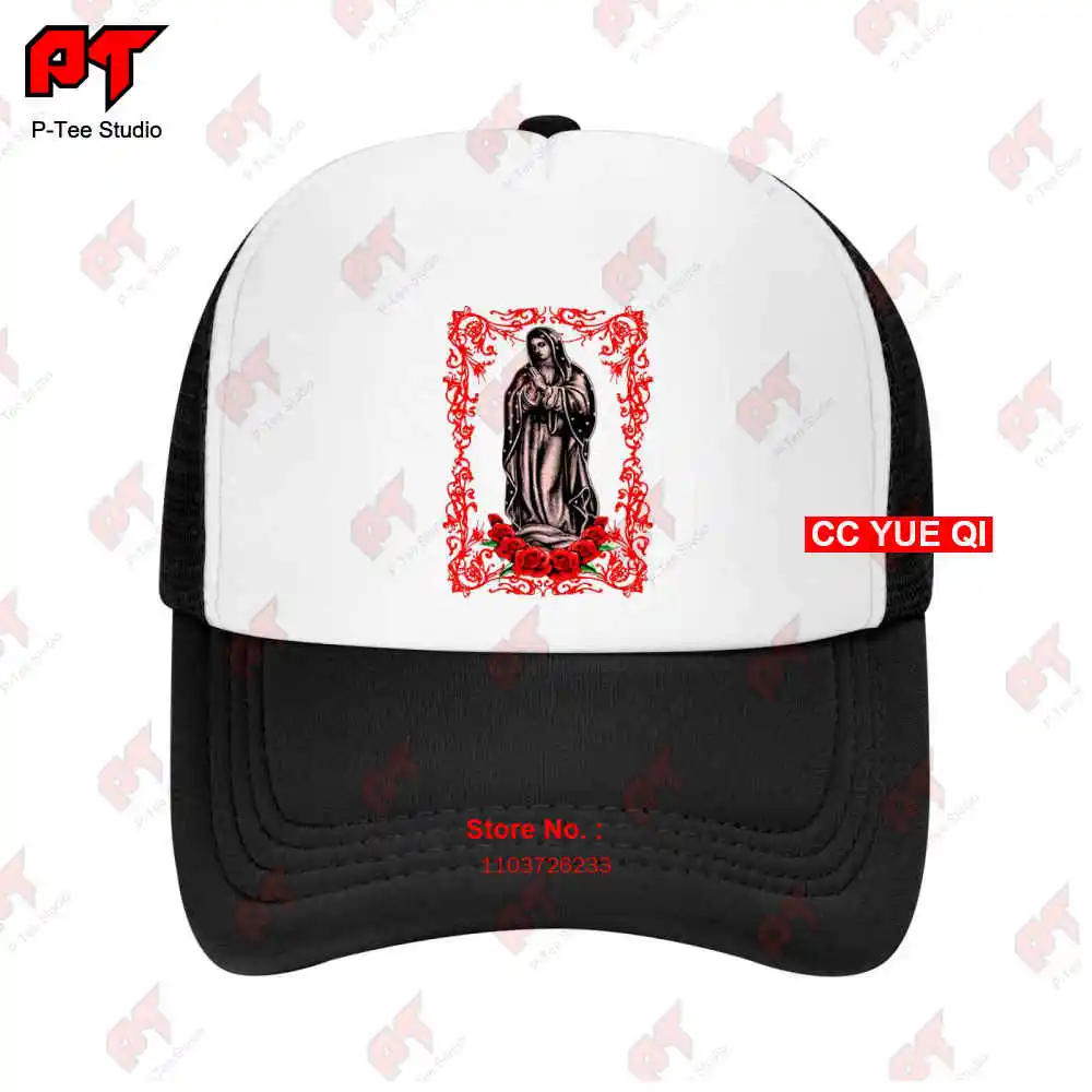 Virgin Maria Mary Guadalupe Catholic Church Day Of Dead Respect God Baseball Caps Truck Cap X7N3