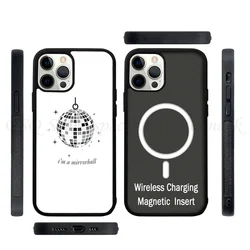 I M A Mirrorball T-taylor S-swift Phone Case Strong Magnetic For IPhone 15 14 13 Pro Max 11 12 Mini Alex Mirror For Magsafe