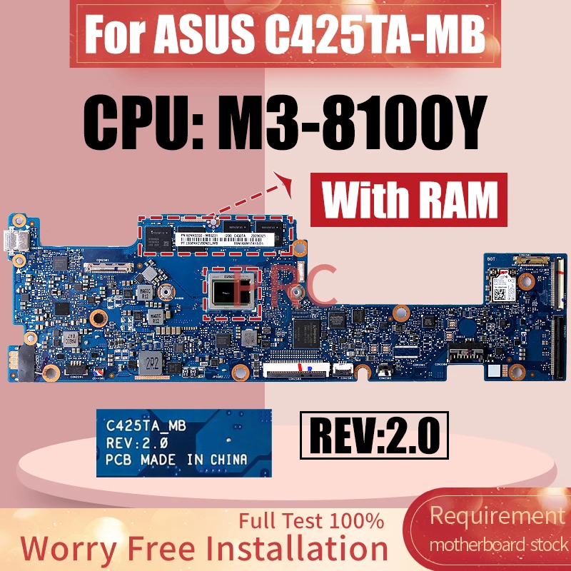 

For ASUS C425TA-MB Laptop Motherboard REV:2.0 60NX02G0-MB3231 SRD23 M3-8100Y With RAM Notebook Mainboard