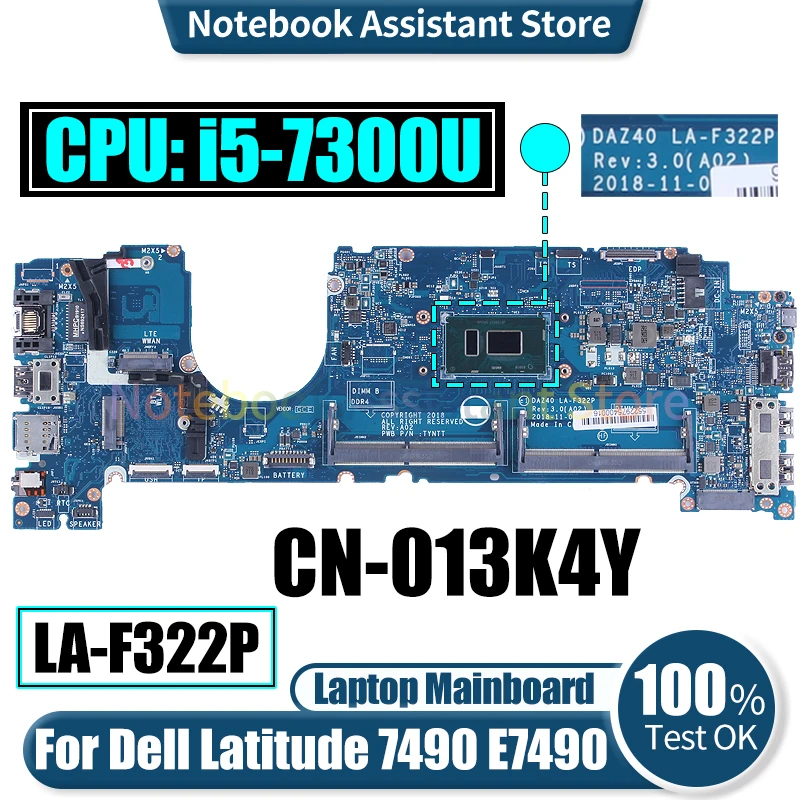 

DAZ40 LA-F322P For Dell Latitude 7490 E7490 Laptop Mainboard CN-013K4Y SR340 i5-7300U Notebook Motherboard Tested