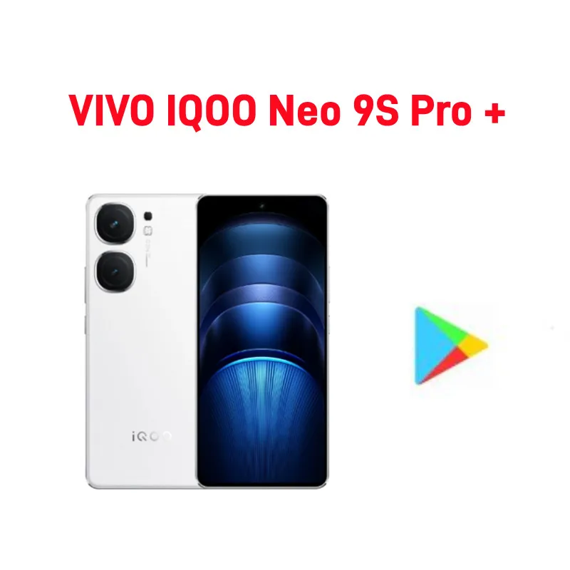 Vivo iQOO Neo9S PRO+ 5G Snapdragon 8 Gen3 AMOLED 144Hz 120W 5500mAh Battery 50MP Camera NFC Android14 OriginOS4 OTA GooglePlay