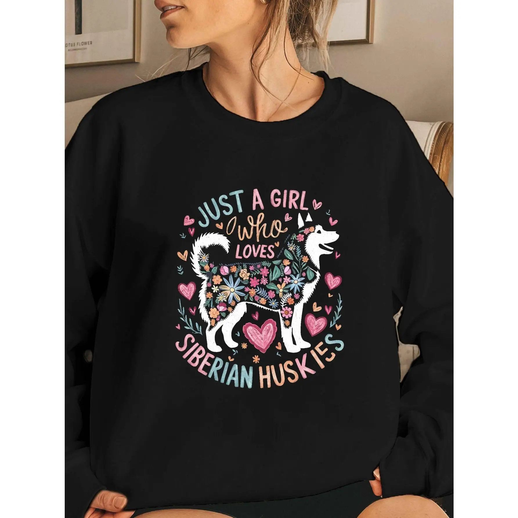 

Just a Girl Who Loves Siberian Huskies Sweatshirt, Women's Floral Dog Graphic Pullover, Funny Pet Lover Top